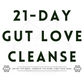 21-Day Gut Love Cleanse + Guide